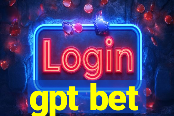 gpt bet